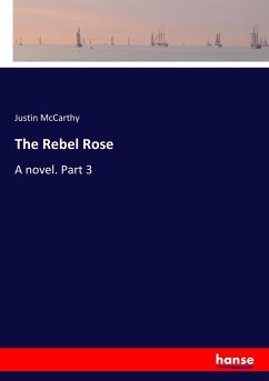 The Rebel Rose - McCarthy, Justin