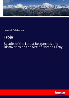 Troja - Schliemann, Heinrich