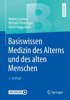 Basiswissen Medizin des Alterns und des alten Menschen - Zeyfang, Andrej;Denkinger, Michael;Hagg-Grün, Ulrich