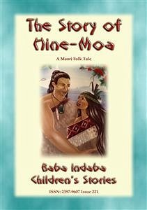 THE STORY OF HINE-MOA - A Maori Legend (eBook, ePUB)
