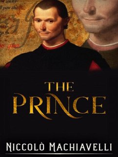 The Prince - original version (eBook, ePUB) - Machiavelli, Niccolò; Machiavelli, Niccolò; Rouge