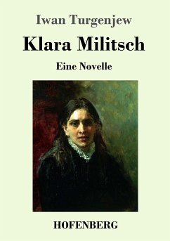 Klara Militsch - Turgenjew, Iwan S.