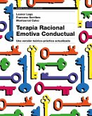Terapia racional emotiva conductual : una versión teórico-práctica actualizada Terapia racional emotiva conductual : una versión teórico-práctica actualizada