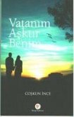 Vatanim Asktir Benim