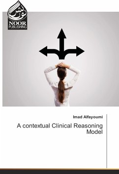 A contextual Clinical Reasoning Model - Alfayoumi, Imad
