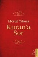 Kurana Sor - Yilmaz, Mesut