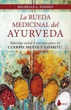 Rueda Medicinal del Ayurveda, La - Fondin, Michelle S.