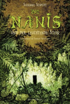 Die Nanis und der leuchtende Stein - Schmidt, Susanne