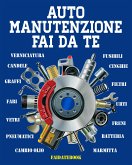 Auto Manutenzione Fai da te (fixed-layout eBook, ePUB)