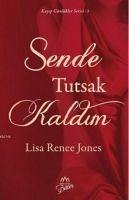 Sende Tutsak Kaldim - Renee Jones, Lisa