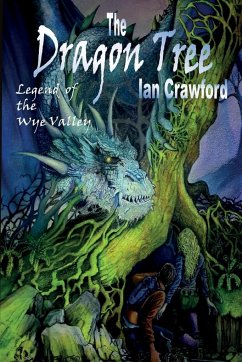 The Dragon Tree , legend of the Wye valley . - Crawford, Ian