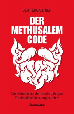 Der Methusalem-Code - Ehgartner, Bert
