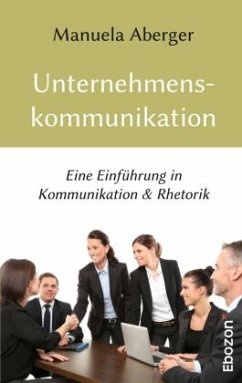 Unternehmenskommunikation - Aberger, Manuela