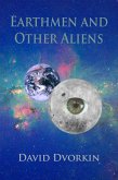 Earthmen And Other Aliens (eBook, ePUB) Earthmen And Other Aliens (eBook, ePUB)