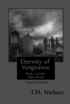 Cover Eternity of Vengeance (Extended Edition) : Book 7 of the Heku Series (eBook, ePUB)