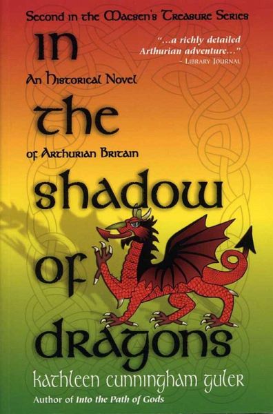 In the Shadow of Dragons (Macsen's Treasure, #2) (eBook, ePUB)
