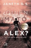 ¿Quién mató a Alex? (eBook, ePUB) ¿Quién mató a Alex? (eBook, ePUB)