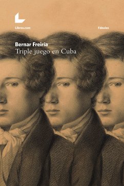 Triple juego en Cuba (eBook, ePUB) - Freiría, Bernar