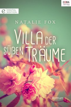 Villa der süßen Träume (eBook, ePUB) - Fox, Natalie