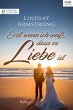 Erst wenn ich weiß, dass es Liebe ist... - Bild 1
