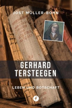 Gerhard Tersteegen (eBook, ePUB) - Müller-Bohn, Jost
