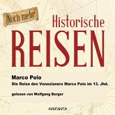 Die Reise des Venezianers Marco Polo im 13. Jahrhundert (MP3-Download)