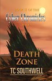 The Cyber Chronicles Book II: Death Zone (eBook, ePUB) The Cyber Chronicles Book II: Death Zone (eBook, ePUB)