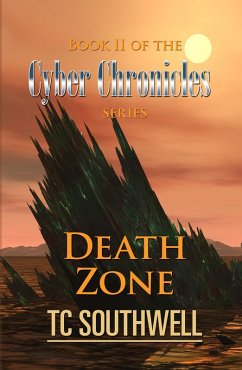 Cover The Cyber Chronicles Book II: Death Zone (eBook, ePUB)