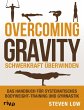 Overcoming Gravity - Schwerkraft... - Bild 1