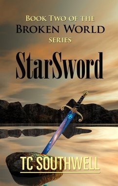 Cover The Broken World Book Two - StarSword (eBook, ePUB)