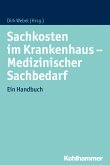 Sachkosten im Krankenhaus - Medizinischer Sachbedarf (eBook, PDF)