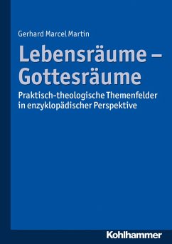 Lebensräume - Gottesräume (eBook, PDF) - Martin, Gerhard Marcel