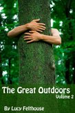 The Great Outdoors Vol 2: Two Erotic Short Stories (eBook, ePUB) The Great Outdoors Vol 2: Two Erotic Short Stories (eBook, ePUB)