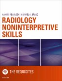 Radiology Noninterpretive Skills: The Requisites eBook (eBook, ePUB)