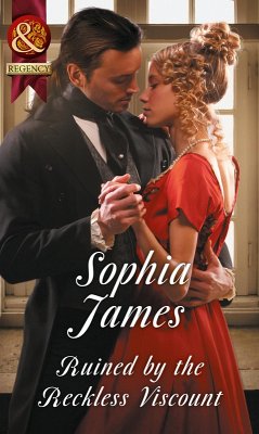 Ruined By The Reckless Viscount (eBook, ePUB) - James, Sophia