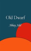 Old Dwarf (eBook, ePUB) Old Dwarf (eBook, ePUB)