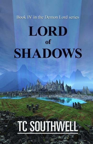 Demon Lord IV - Lord of Shadows (eBook, ePUB) Demon Lord IV - Lord of Shadows (eBook, ePUB)