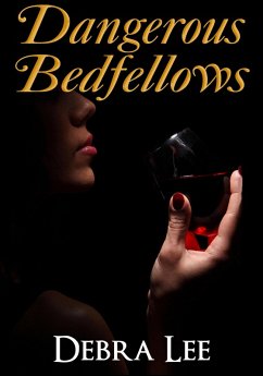 Dangerous Bedfellows (eBook, ePUB) - Lee, Debra