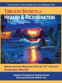Timeless Secrets of Health and Rejuvenation (eBook, ePUB) Timeless Secrets of Health and Rejuvenation (eBook, ePUB)
