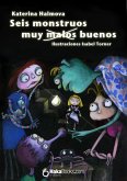 Seis monstruos muy malos buenos (eBook, ePUB)