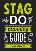 Stag Do Planning Guide (eBook, ePUB)