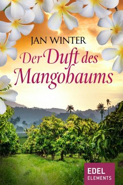 Der Duft des Mangobaums (eBook, ePUB) - Winter, Jan