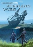 Gefährliches Wagnis / Der Ruul-Konflikt Bd.11 (eBook, ePUB)