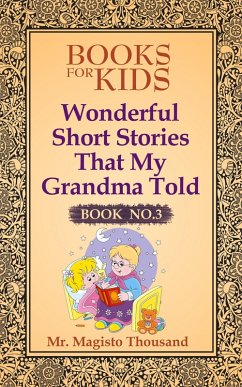 Cover Wonderful Short Stories that my Grandma Told (Books for kids, #3) (eBook, ePUB)