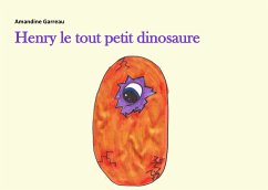 Henry le tout petit dinosaure (eBook, ePUB)
