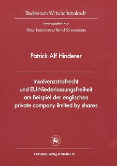 Insolvenzstrafrecht und EU-Niederlassungsfreiheit am Beispiel der englischen private company limited by shares (eBook, PDF) - Hinderer, Patrick A.