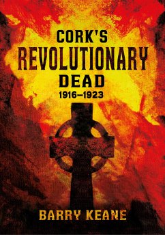 Cork's Revolutionary Dead (eBook, ePUB) - Keane, Barry