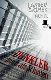 Dunkler noch als Schatten (eBook, ePUB)