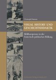 Visual History und Geschichtsdidaktik (eBook, PDF)