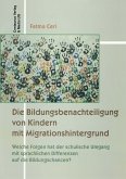 Die Bildungsbenachteiligung von Kindern mit Migrationshintergrund (eBook, PDF)